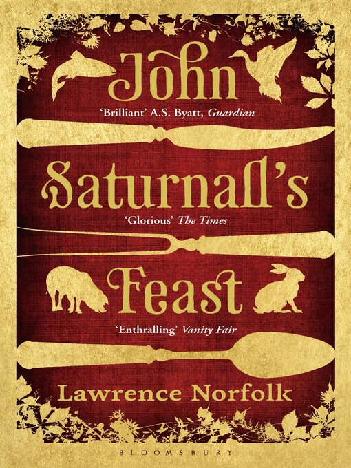 Title details for John Saturnall's Feast by Lawrence Norfolk - Available